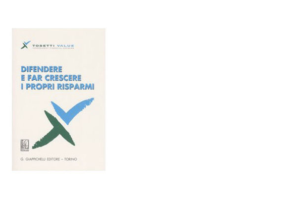Difendere e far Crescere i Propri Risparmi