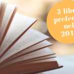 I miei 3 libri preferiti nel 2019